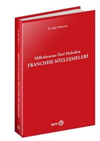 Milletlerarası Özel Hukukta Franchise Sözleşmeleri - 1