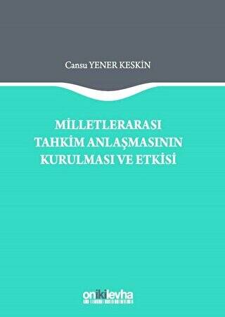 Milletlerarası Tahkim Anlaşmasının Kurulması ve Etkisi - 1