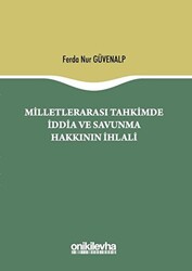 Milletlerarası Tahkimde İddia ve Savunma Hakkının İhlali - 1