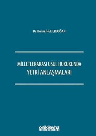 Milletlerarası Usul Hukukunda Yetki Anlaşmaları - 1