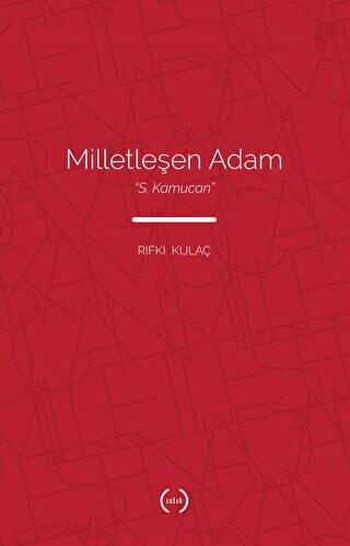 Milletleşen Adam - S. Kamucan - 1