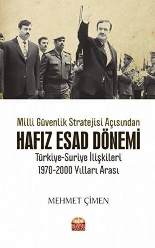 Milli Güvenlik Stratejisi Açısından Hafız Esad Dönemi - 1