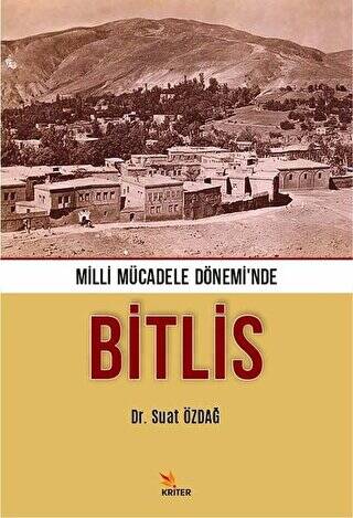 Milli Mücadele Dönemi’nde Bitlis - 1