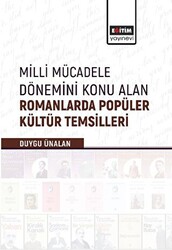 Milli Mücadele Dönemini Konu Alan Romanlarda Popüler Kültür Temsilleri - 1