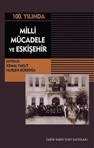 Milli Mücadele Ve Eskişehir - 1