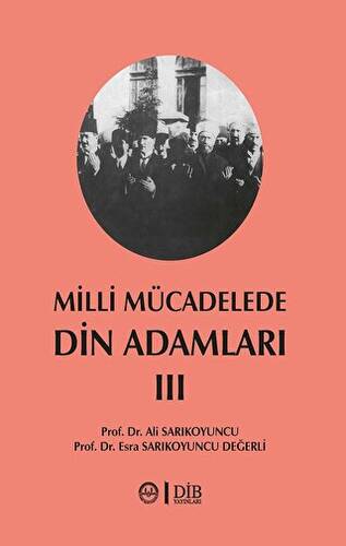 Milli Mücadelede Din Adamları 3. Cilt - 1