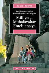 Milliyetçi Muhafazakar Entelijansiya - 1