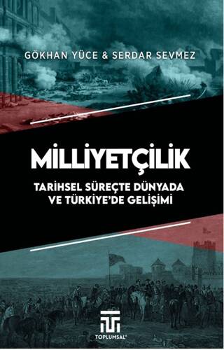 Milliyetçilik Tarihsel Süreçte Dünyada ve Türkiye’de Gelişimi - 1