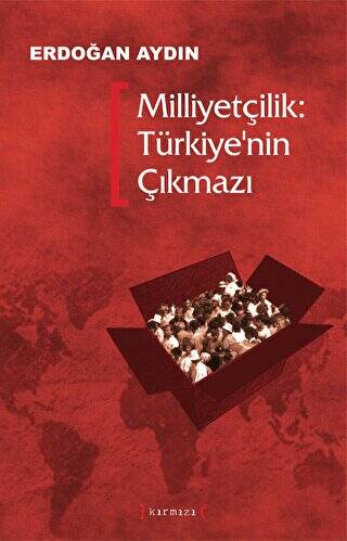 Milliyetçilik: Türkiye’nin Çıkmazı - 1