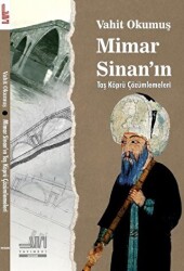 Mimar Sinan`ın Taş Köprü Çözümleri - 1