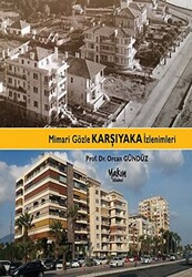 Mimari Gözle Karşıyaka İzlenimleri - 1