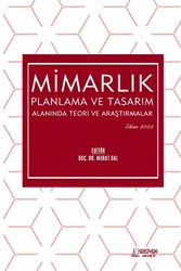 Mimarlık Planlama ve Tasarım Alanında Teori ve Araştırmalar - Ekim 2022 - 1