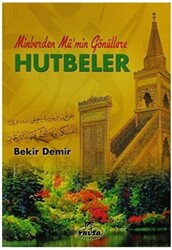 Minberden Mü`min Gönüllere Hutbeler - 1