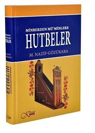 Minberden Mü`minlere Hutbeler - 1