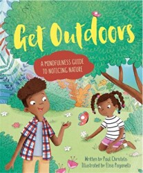 Mindful Me: Get Outdoors: A Mindfulness Guide to Noticing Nature - 1