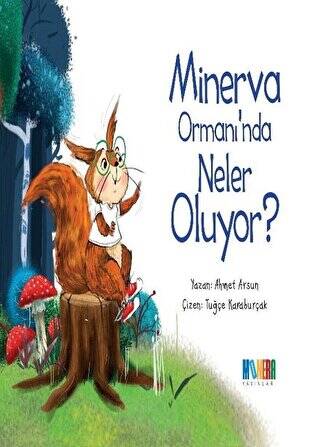 Minerva Ormanı`nda Neler Oluyor? - 1