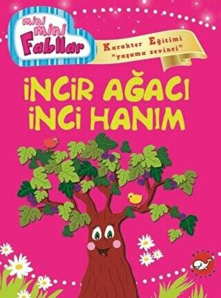 Mini Mini Fabllar - İncir Ağacı İnci Hanım - 1