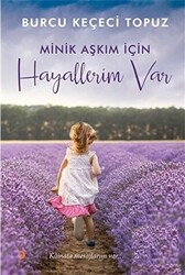 Minik Aşkım İçin Hayallerim Var - 1