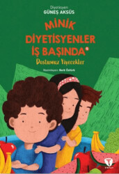 Minik Diyetisyenler 4: Dostumuz Yiyecekler - 1