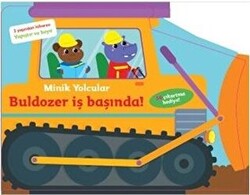 Minik Yolcular - Buldozer İş Başında! - 1