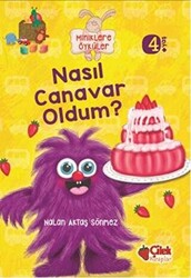 Miniklere Öyküler - Nasıl Canavar Oldum - 1