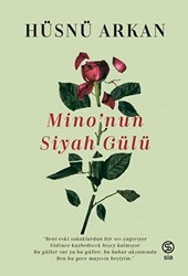 Mino’nun Siyah Gülü - 1