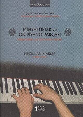 Minyatürler ve On Piyano Parçası - Miniatures and Ten Piano Pieces - 1