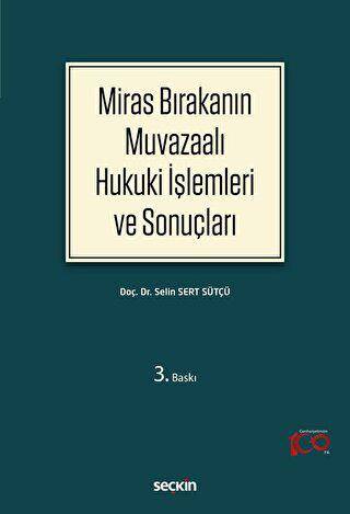 Miras Bırakanın Muvazaalı Hukuki İşlemleri ve Sonuçları - 1