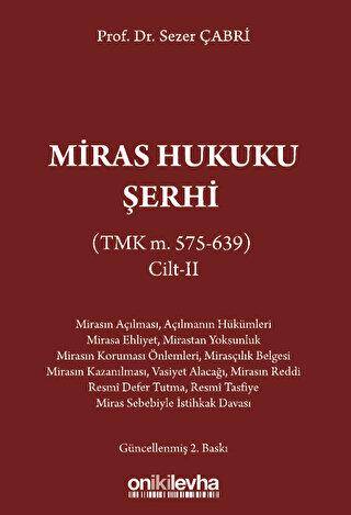 Miras Hukuku Şerhi TMK m. 575-639 Cilt II - 1