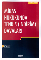 Miras Hukukunda Tenkis İndirim Davaları - 1