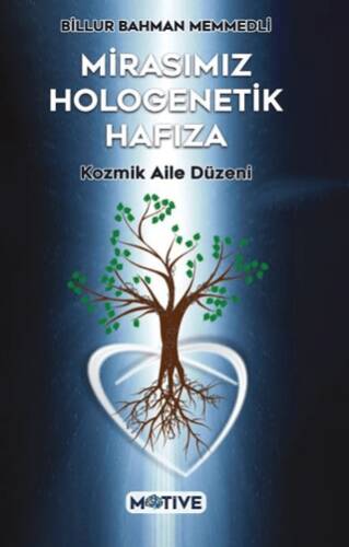 Mirasımız Hologenetik Hafıza - 1