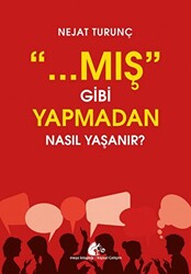 Mış Gibi Yapmadan Nasıl Yaşanır - 1