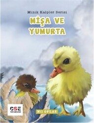 Mişa ve Yumurta - Minik Kalpler Serisi - 1