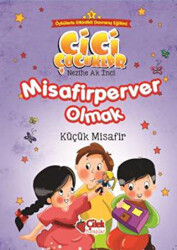 Misafirperver Olmak - Küçük Misafir - 1