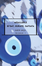 Misallerle Bi’dat, Hurafe, Safsata - 1