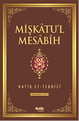 Mişkatu`l Mesabih 4. Cilt - 1