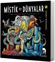 Mistik Dünyalar - Zamanın Renkli Efsaneleri - 1