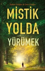 Mistik Yolda Yürümek - 1