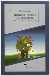 Mitoloji Üzerine Araştırmalar Metinler ve Tahliller - 1