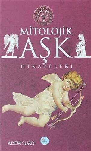 Mitolojik Aşk Hikayeleri - 1