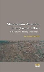 Mitolojinin Anadolu İnançlarına Etkisi - 1