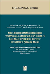 Model Bir Kanun Tasarısı Niteliğindeki İsviçre Borçlar Kanunu`nun Genel Hükümleri Hakkındaki 2020 Tasarısı OR 2020 Hükümlerine İlişkin Açıklamalar - 1