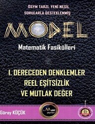 Model Matematik Fasikülleri 1. Dereceden Denklemler Reel Eşitsizlik ve Mutlak Değer - 1