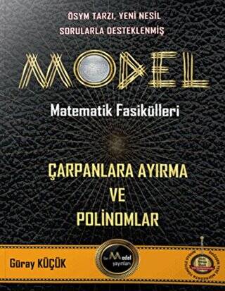 Model Matematik Fasikülleri Çarpanlara Ayırma ve Polinomlar - 1