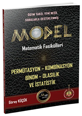 Model Matematik Fasikülleri - Permütasyon Kombinasyon Binom Olasılık ve İstatistik - 1