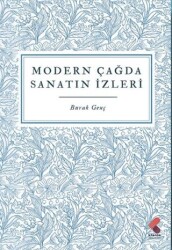 Modern Çağda Sanatın İzleri - 1