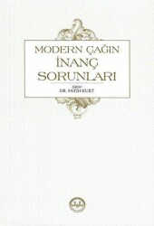 Modern Çağın İnanç Sorunları - 1