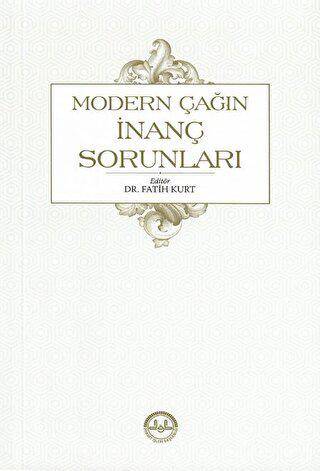 Modern Çağın İnanç Sorunları - 1