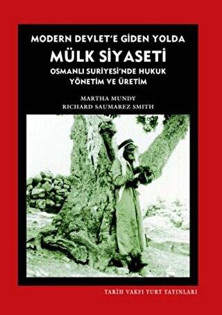 Modern Devlet’e Giden Yolda Mülk Siyaseti - 1