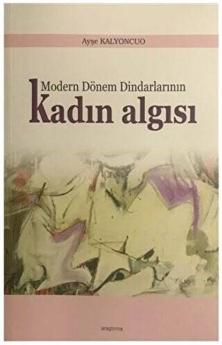 Modern Dönem Dindarlarının Kadın Algısı - 1